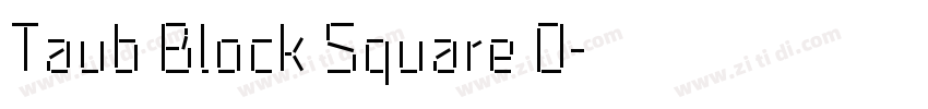 Taub Block Square 0字体转换